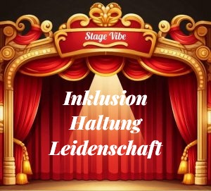 Bühne mit den Worten Inklusion, Haltung und Leidenschaft